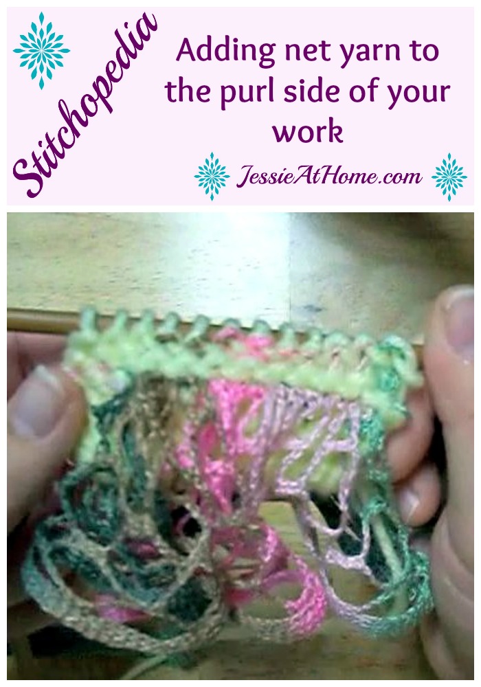 Adding Net Yarn to the Purl Side of Your Work Jessie At Home