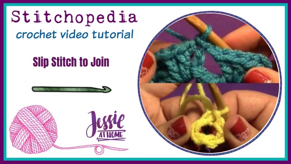Slip Stitch to Join | Jessie At Home