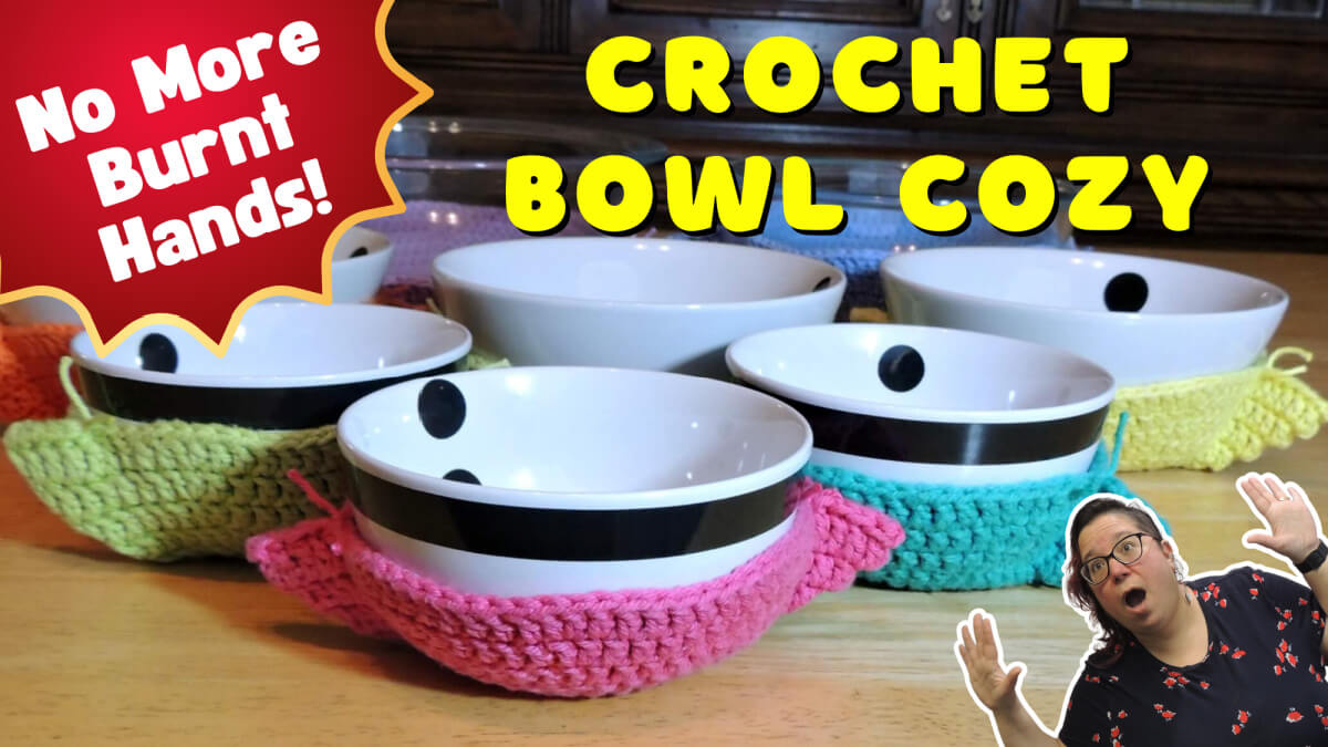How To Make A Bowl Cozy (Step By Step FREE PATTERN with 3 sizes)