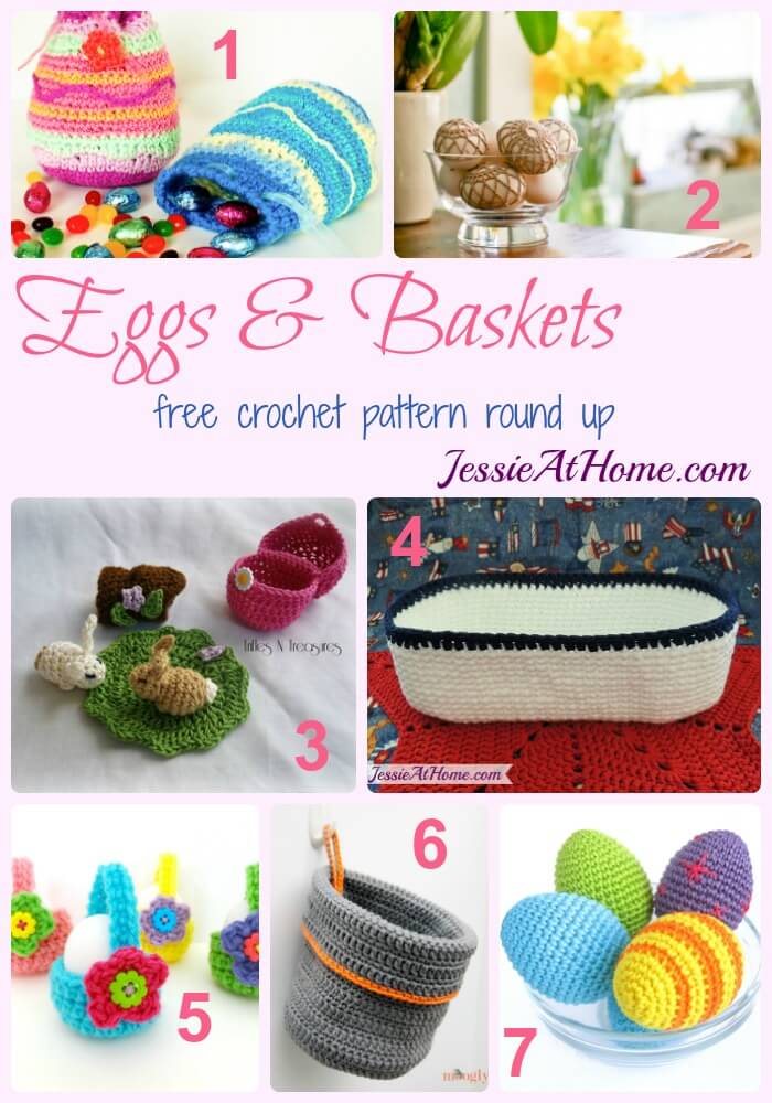 Eggs & Baskets free crochet pattern round up from Jessie At Home
