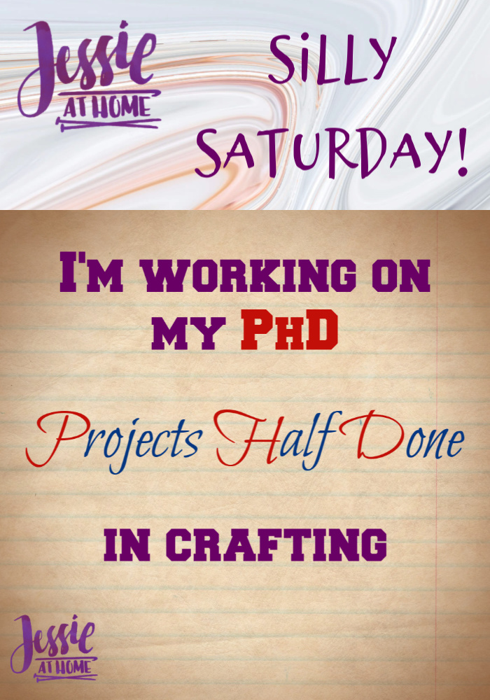 PhD in Crafts - Silly Saturday from Jessie At Home - Pin