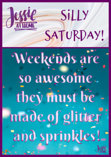 Glitter and Sprinkles - Silly Saturday from Jessie At Home - Pin 1