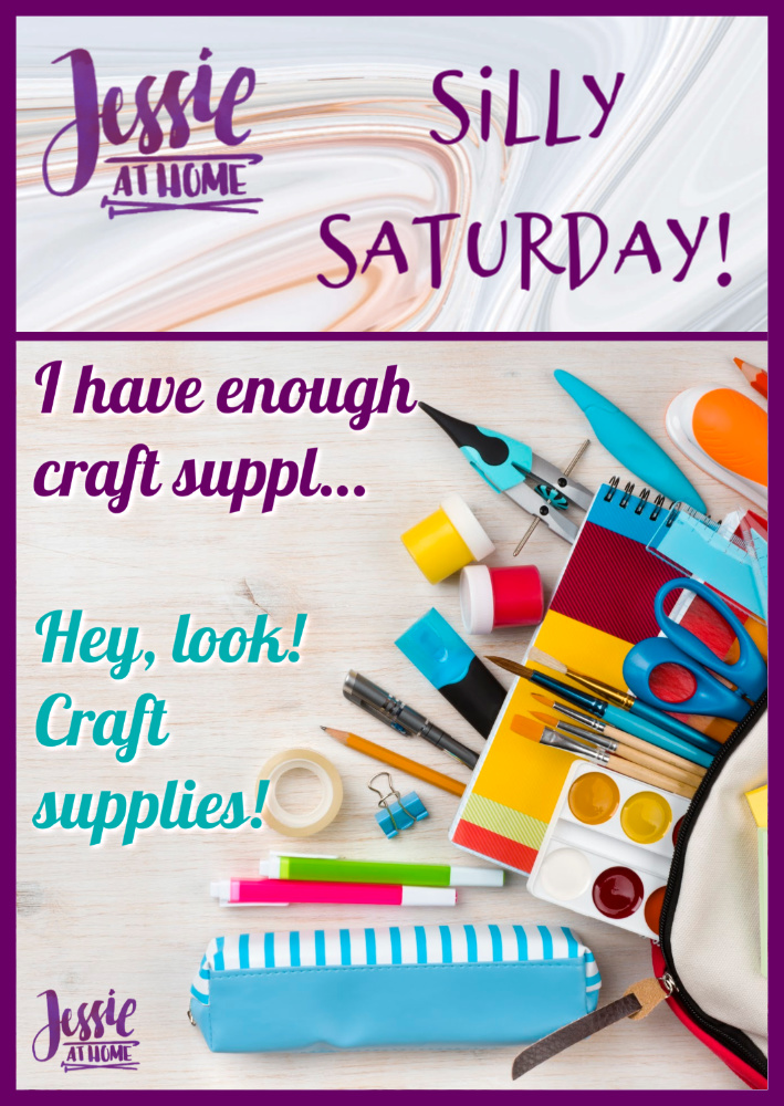 Hey look Craft Supplies - Silly Saturday from Jessie At Home - Pin 1