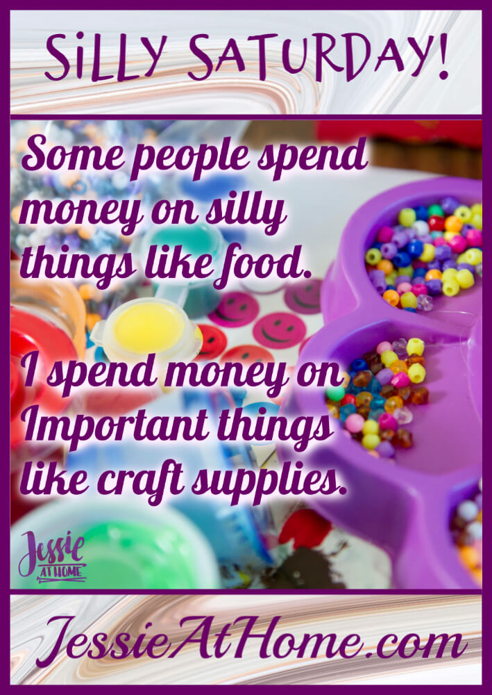 Important Craft Supplies – Silly Saturday
