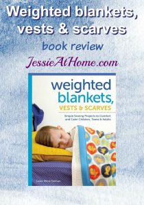 Weighted Blankets, Vests & Scarves book review | Jessie At Home