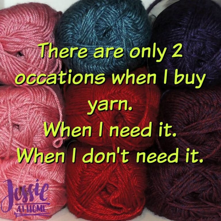 Silly Saturday 5/20/17 When to buy yarn Jessie At Home