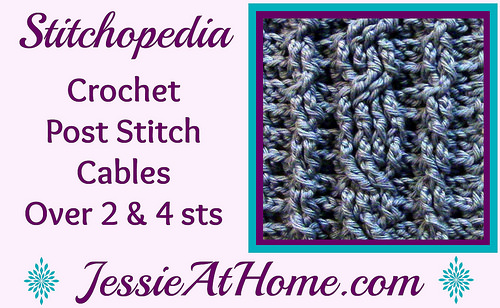 Stitchopedia Crochet Post Stitch Cables
