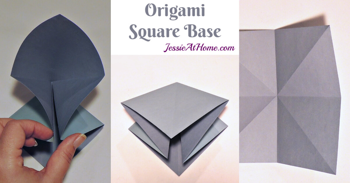 Origami Square Base written and pictorial tutorial Jessie At Home