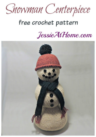 Snowman Centerpiece - free crochet pattern by Jessie At Home