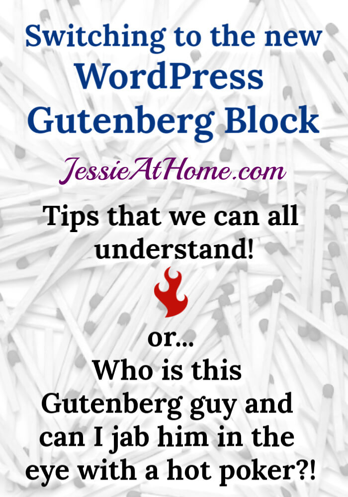 Switching to the new WordPress Gutenberg Block -  Tips that we can all understand!