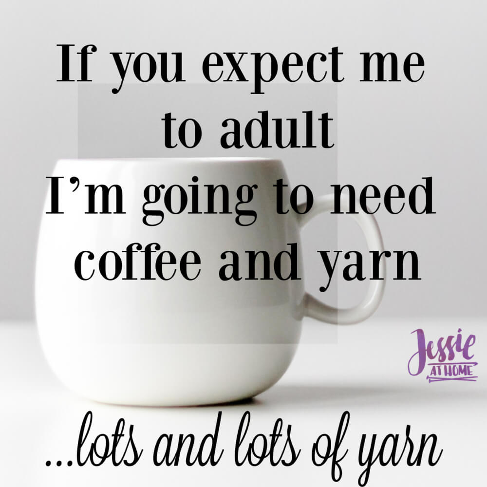 Silly Saturday 5/4/19 - more coffee and yarn