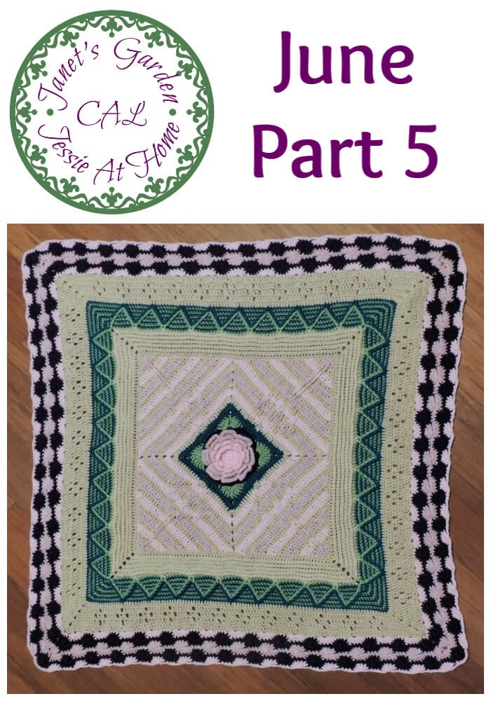 Janet\'s Garden CAL June - Catherine\'s Wheel Crochet Stitch is featured this month, and we are half way there!