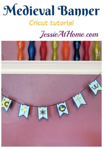 DIY Medieval Banner Cricut tutorial from Jessie At Home