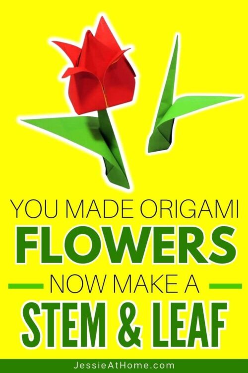 Origami Flower Stem and Leaf Show Off Your Origami Blooms!