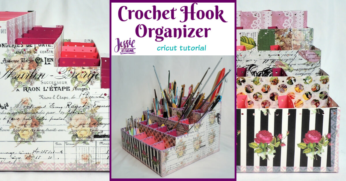Crochet Hook Organizer - Cricut tutorial by Jessie At Home - Social