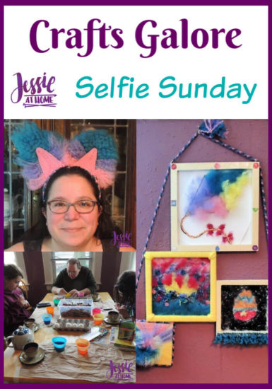 Crafts Galore Selfie Sunday by Jessie At Home - Pin 1