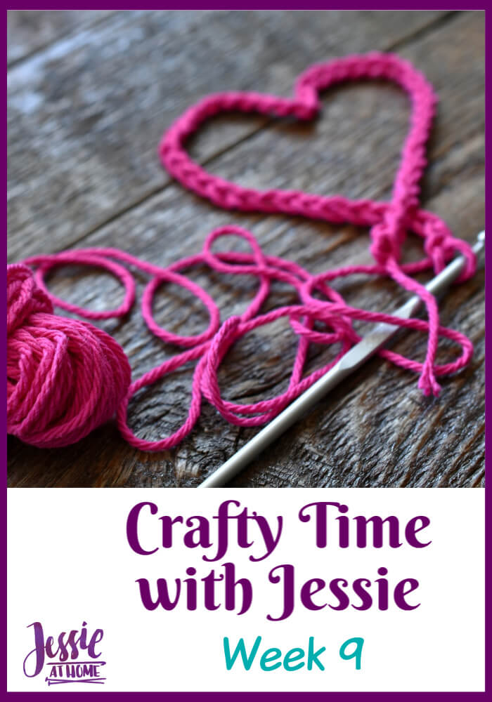 Week 9 Crafty Time with Jessie At Home – My birthday week!