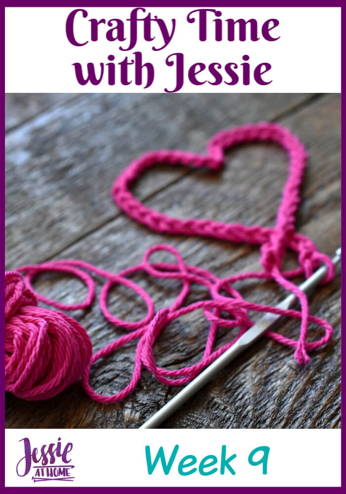 Week 9 Crafty Time with Jessie At Home – My birthday week!