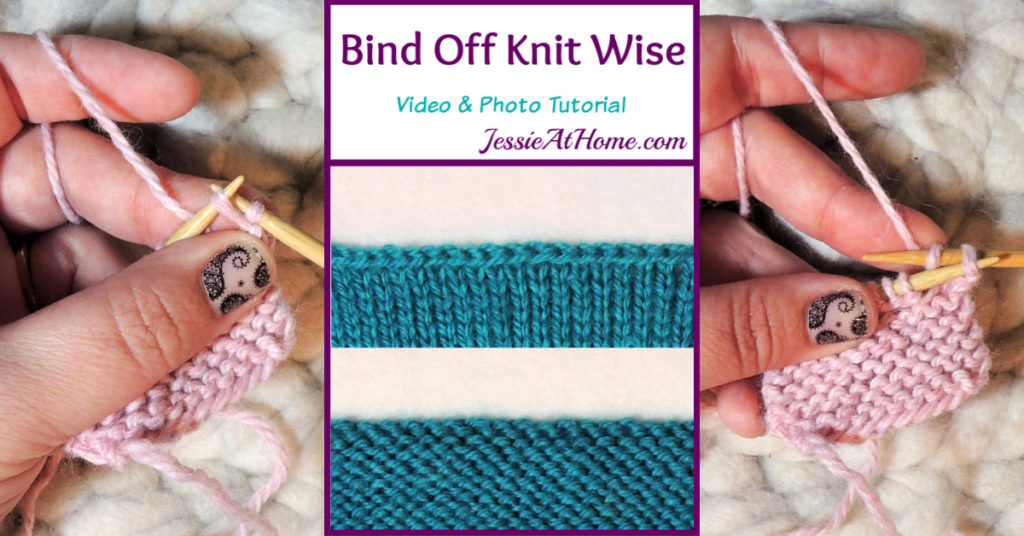 Bind Off Knit Wise Stitchopedia Video & Photo Tutorial by Jessie At Home - Social