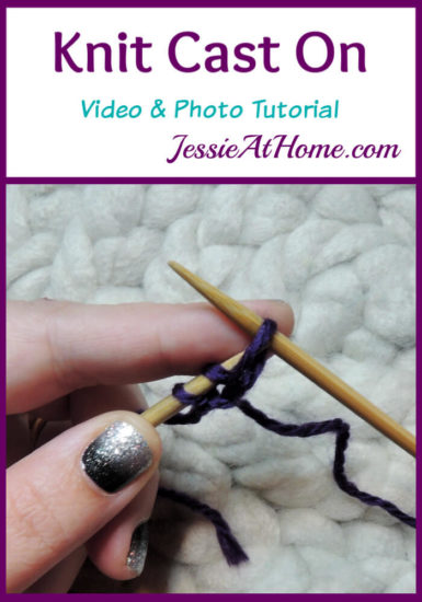 Knit Cast On Video and Photo Tutorial Stitchopedia by Jessie At Home - Pin 1