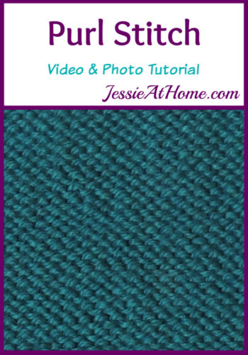 Purl Stitch Stitchopedia Video & Photo Tutorial by Jessie At Home - Pin 1