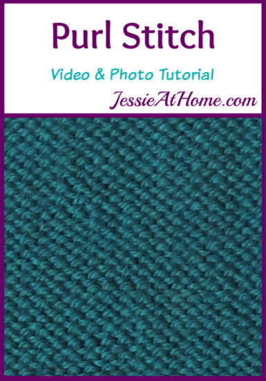 Purl Stitch Stitchopedia Video & Photo Tutorial by Jessie At Home - Pin 1