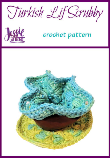 Turkish Lif Scrubby crochet pattern by Jessie At Home - Pin 1