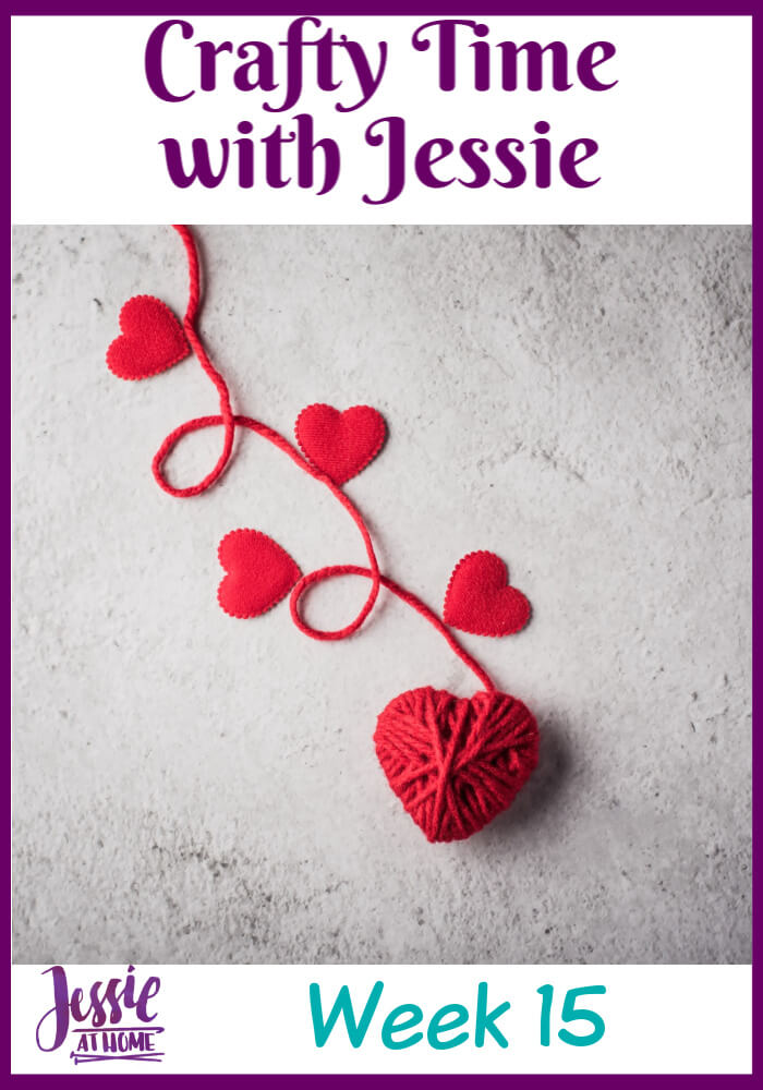 Week 15 Crafty Time with Jessie At Home - New Schedule Coming