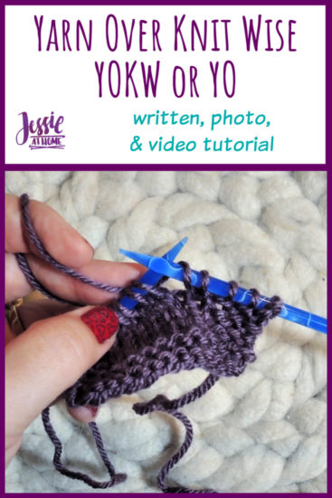 How to Yarn Over Knit Wise Stitchopedia Tutorial by Jessie At Home - Pin 1