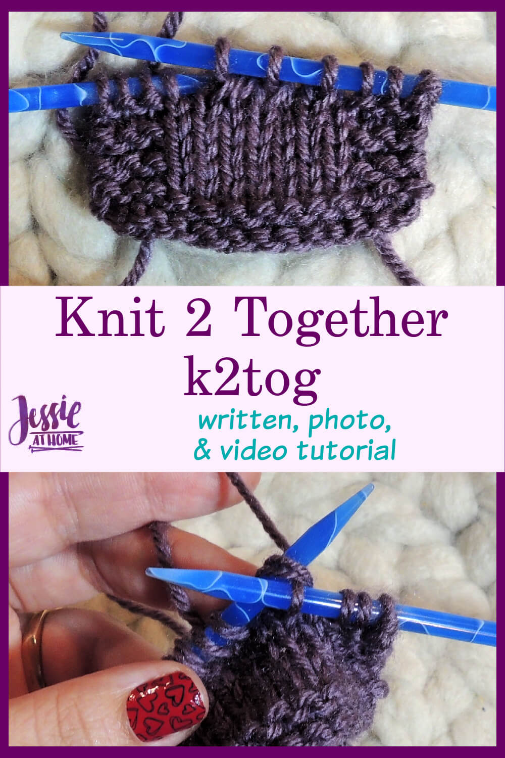 How to K2Tog Knit Two Together Tutorial Jessie At Home