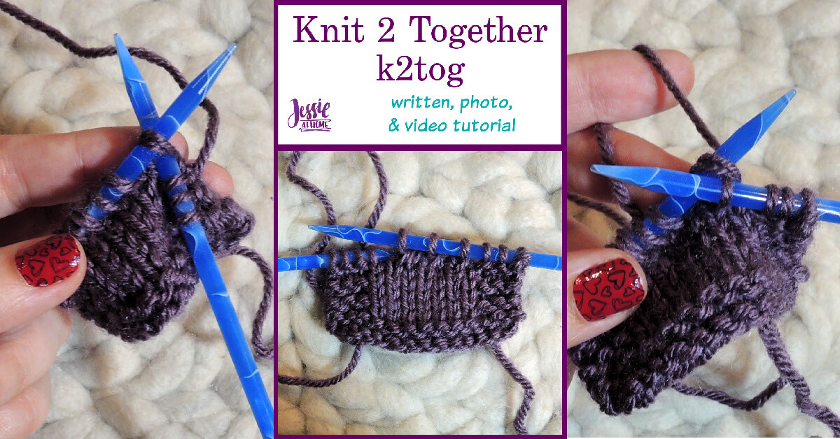 How to K2Tog - Knit Two Together Tutorial by Jessie At Home - Social