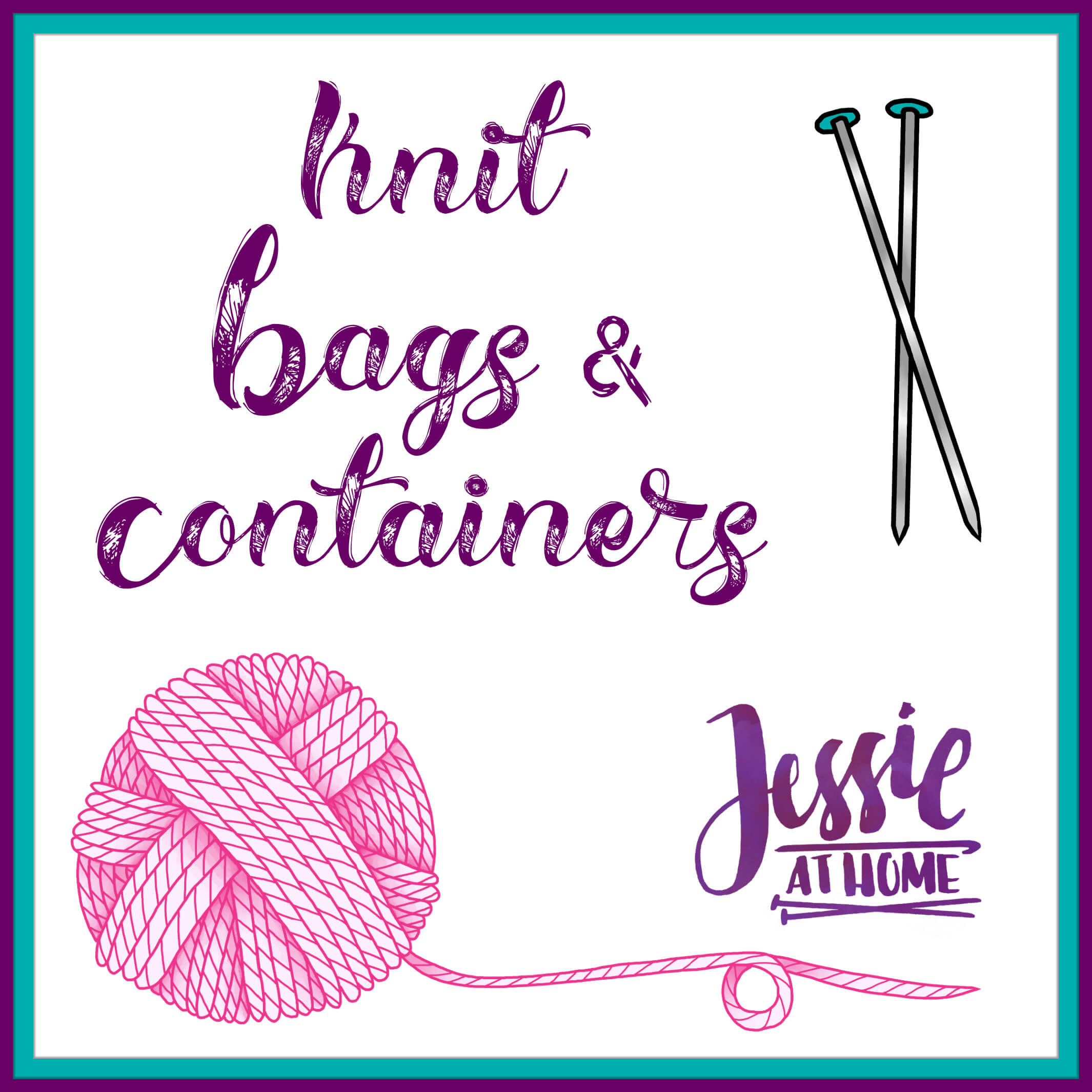 Knit Bags & Containers Menu on Jessie At Home