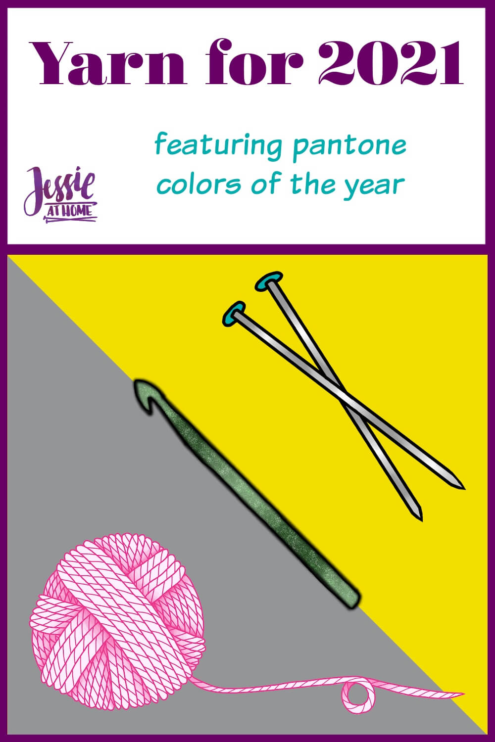 Yarn for 2021 Featuring Pantone Colors of the Year by Jessie At Home - Pin 1