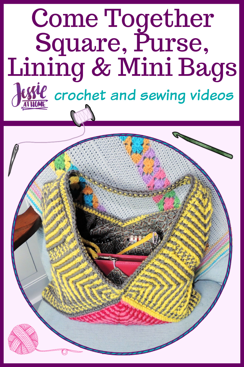 Come Together Square, Purse, Lining & Mini Bags Video Tutorials by Jessie At Home - Pin 1