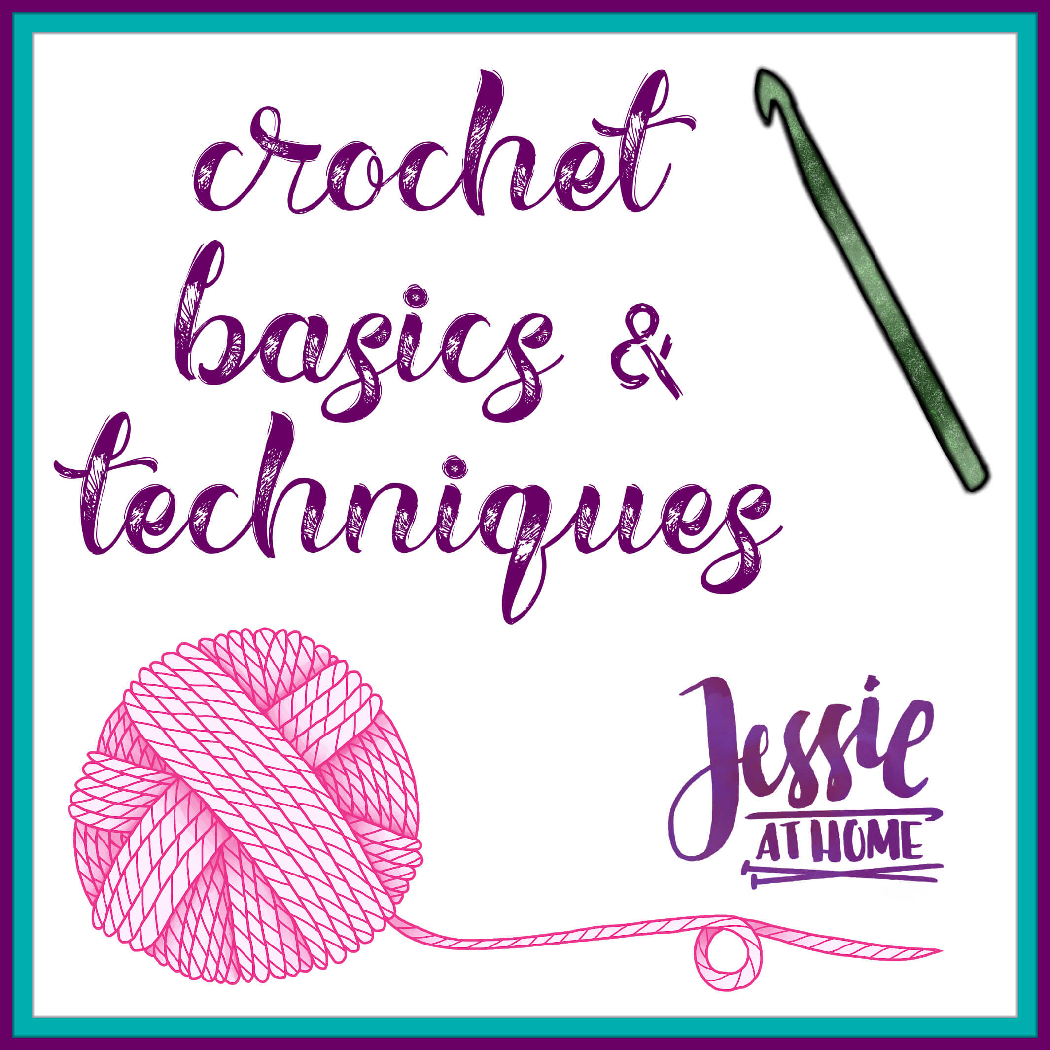 Crochet Basics & Techniques Menu on Jessie At Home