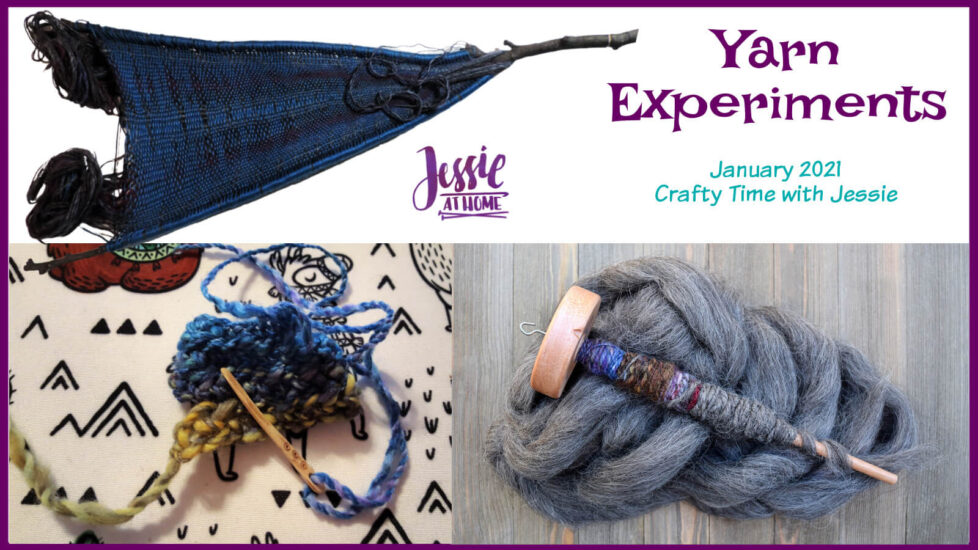 Yarn Experiments - January 2021 Crafty Time with Jessie At Home - Social