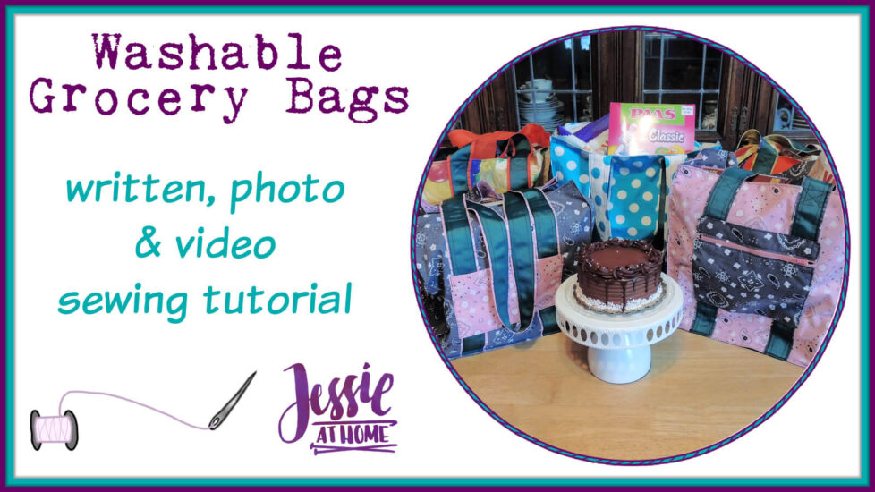 Washable Grocery Bags - written, photo & video tutorial by Jessie At Home - Social