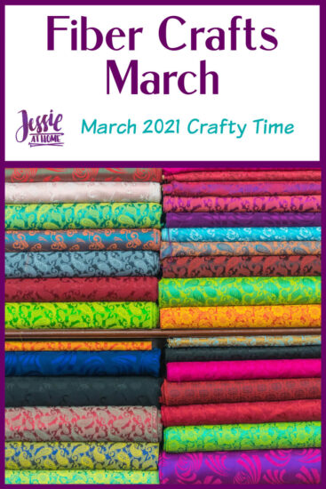 Fiber Crafts March - March 2021 Crafty Time with Jessie At Home - Pin 1