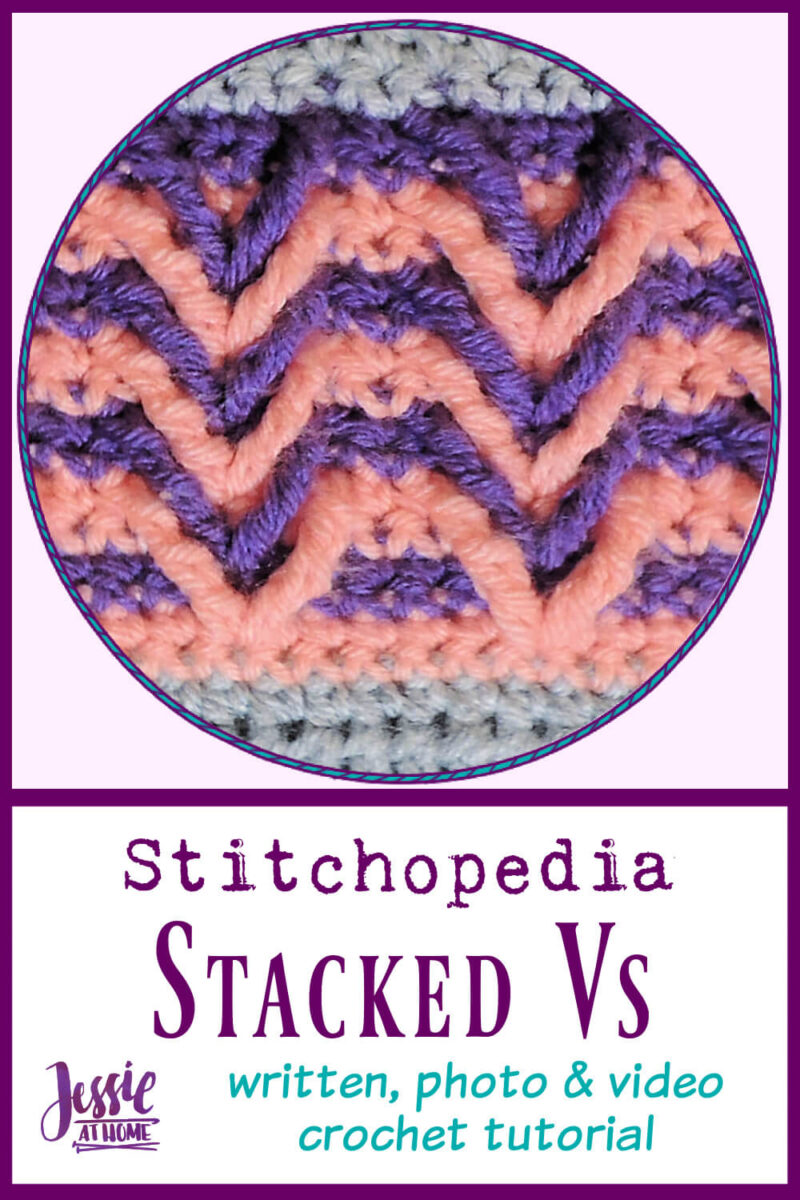 Stacked Vs Stitch – written, photo, and video crochet tutorial - Jessie ...