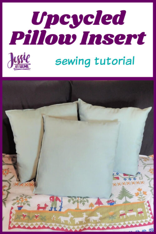 Upcycled Pillow Insert sewing tutorial by Jessie At Home - Pin 1