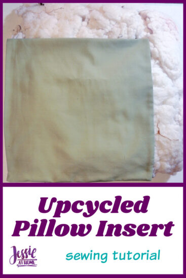 Upcycled Pillow Insert sewing tutorial by Jessie At Home - Pin 2