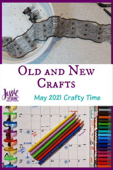 Old and New Crafts - May 2021 Crafty Time with Jessie At Home - Pin 3