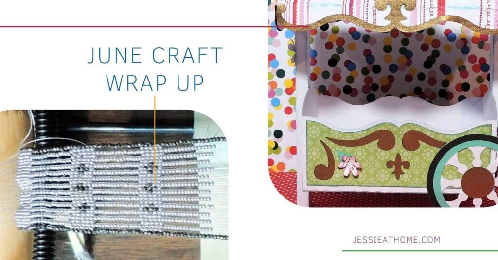 Image of a beaded necklace in process on the bottom left and a 3D paper flower cart on the upper right, all on a white background with text which reads "June Craft Wrap Up" and "Jessie At Home dot com"