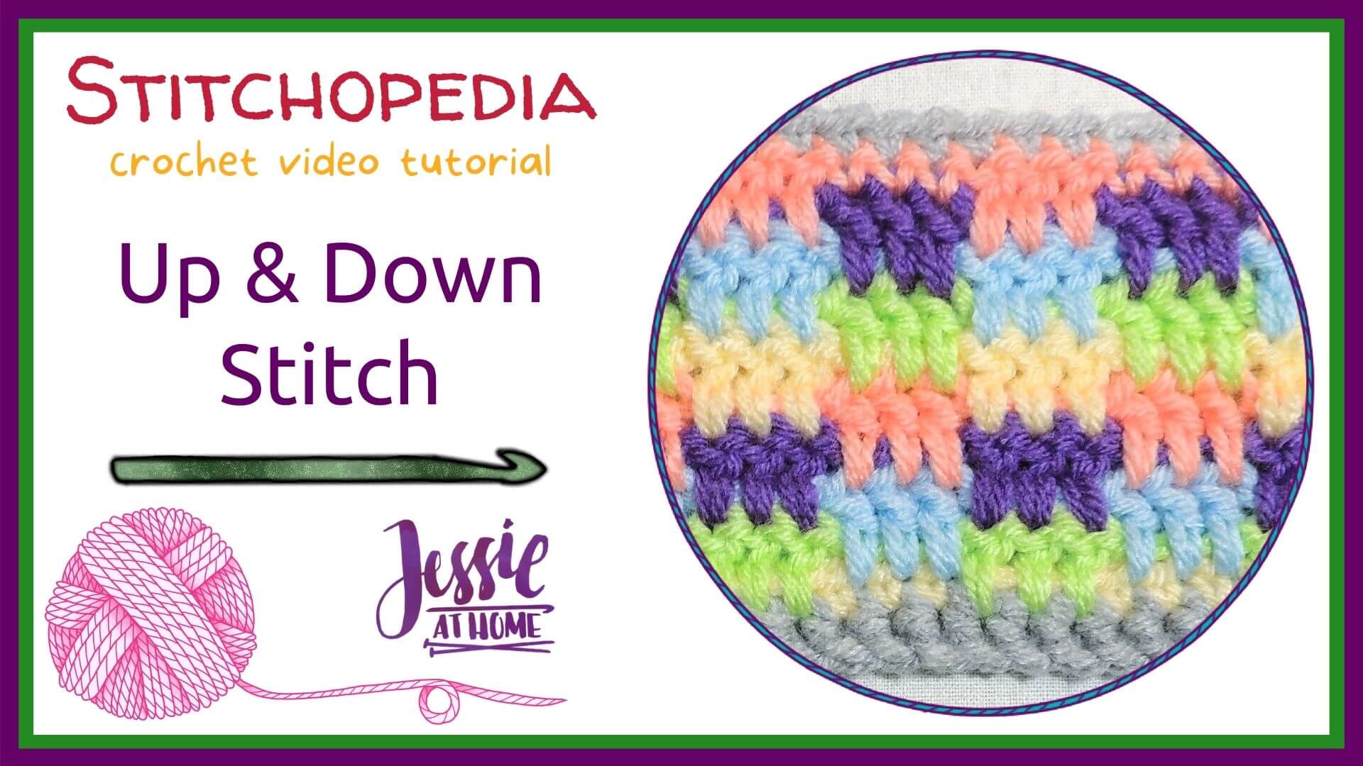 Up & Down Stitch - Stitchopedia Crochet Video Tutorial by Jessie At Home - Cover