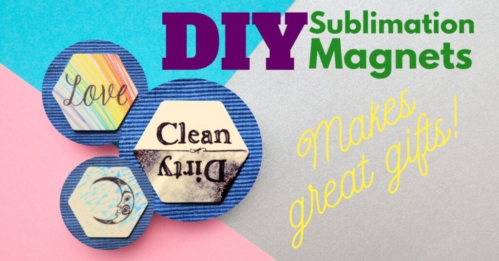 How to Make Sublimation Magnets in Minutes 