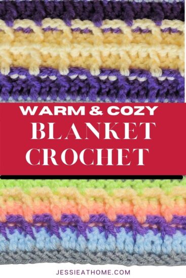 Crochet Waffle Stitch in purple and yellow with grey on top and bottom on the top of the image. Another crochet waffle stitch swatch in pastels on the bottom of the image. In the middle is a red block with text that reads "warm & cozy blanket crochet" and "Jessie At Home dot com"