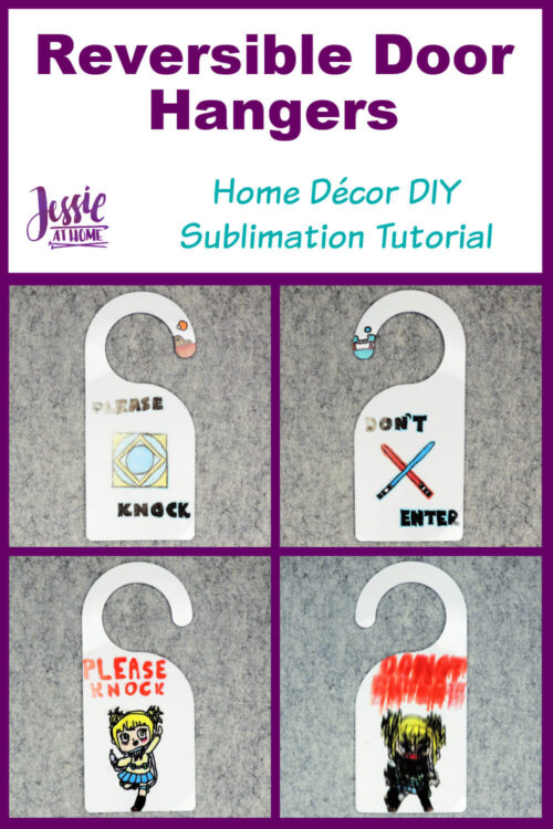 Vertical Rectangle, at the top is a white block with text which reads "reversible door hanger", home decor DIY sublimation tutorial", and "Jessie At Home", beneath that is a purple square with 4 images, one each of the front and back of 2 finished door hangers.
