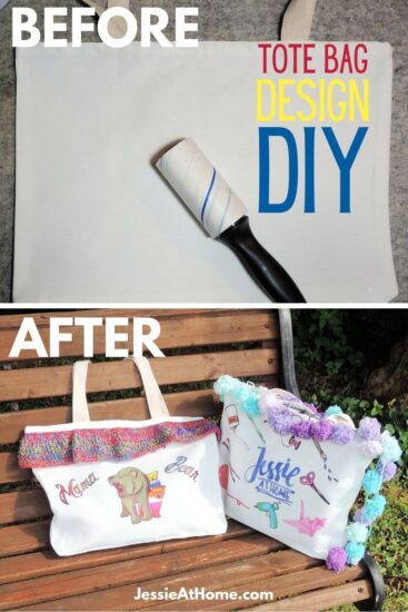 Vertical rectangular image, the top half is an image of a plain white tote bag laying flat with a link roller on top of it, one the top left corner is the word "before" and on the right is "tote bag design DIY." The bottom half is an image of two decorated tote bags on a wood bench and on the top left corner is the work "after." On the very bottom is the text "Jessie At Home dot com."