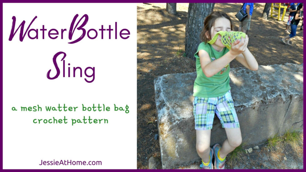 White horizontal rectangle with purple boarder. On the left is text "Water Bottle Sling", "a mesh water bottle bag crochet pattern" and "Jessie At Home dot com." On the right is a square photo of a child sitting on a small concrete bench in a wooded area. Child is wearing green shorts and tee and drinking from a water bottle held in a lime green crochet mesh bottle holder with a cross body strap.