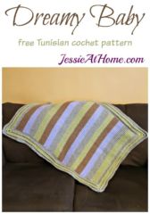 Dreamy Baby - free Tunisian crochet pattern by Jessie At Home Dreamy Baby - free Tunisian crochet pattern by Jessie At Home
